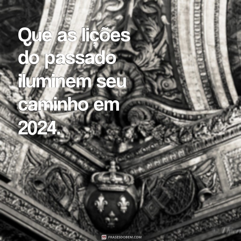 Frases Inspiradoras para Começar 2024 com Motivação 