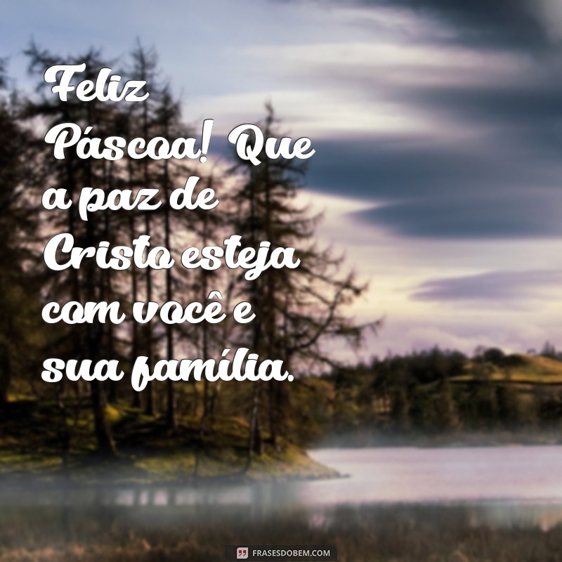 Mensagens Inspiradoras de Páscoa: Celebrando a Ressurreição de Cristo 