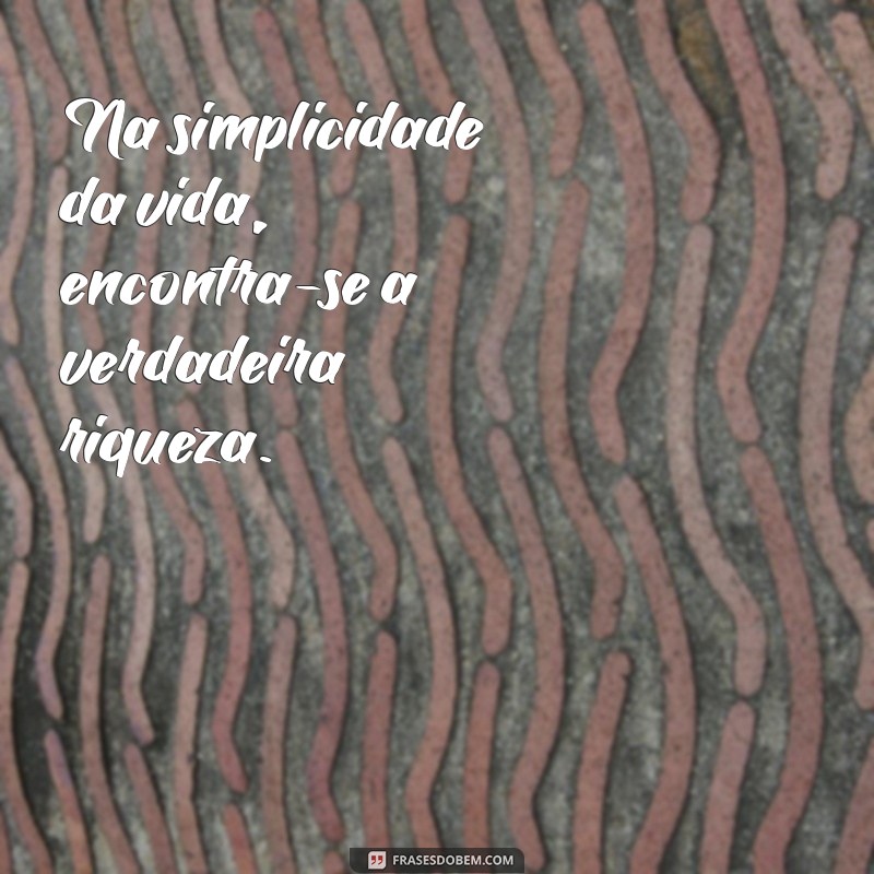 Frases Inspiradoras sobre Humildade: Cultivando a Simplicidade e a Gratidão 