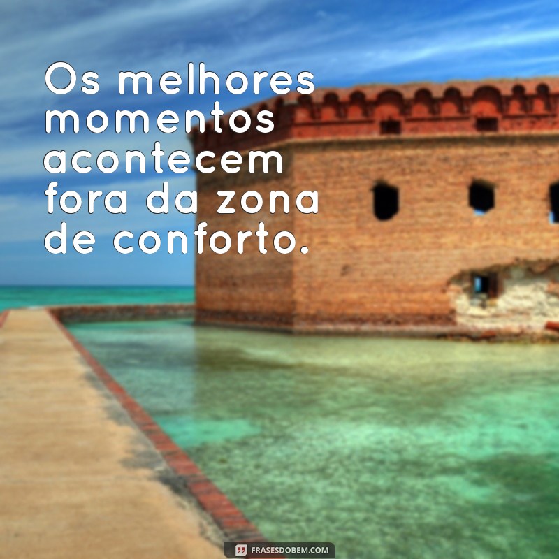 Descubra Frases Inspiradoras para Aproveitar Cada Momento da Vida 