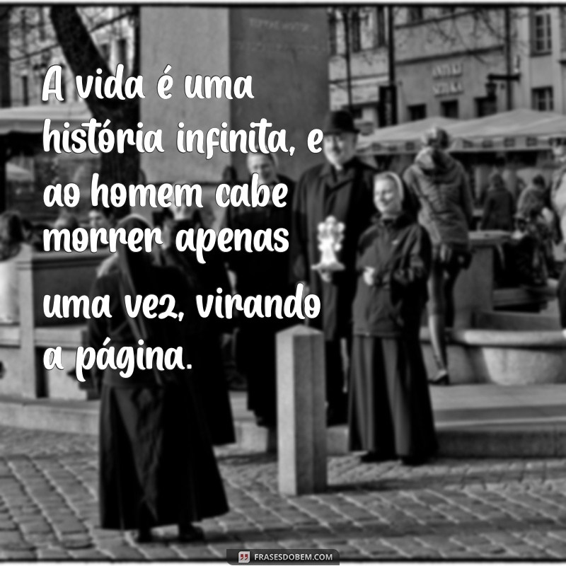 Reflexões sobre a Morte: O Significado de Ao Homem Cabe Morrer Apenas Uma Vez 