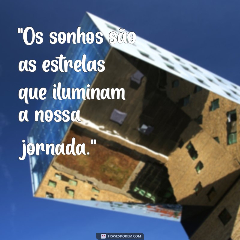 frases de um sonhador 