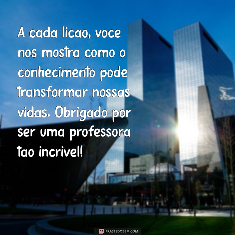 Mensagens de Agradecimento para Professores: Inspire-se com Frases Tocantes 