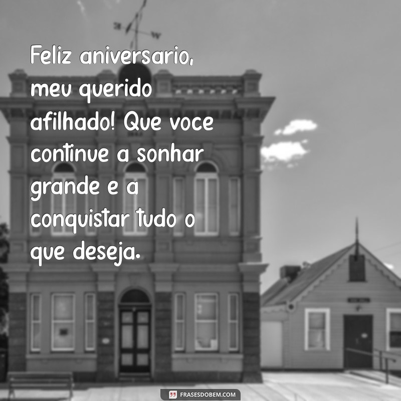 Mensagens Emocionantes de Aniversário para Afilhado: Celebre com Amor e Carinho 