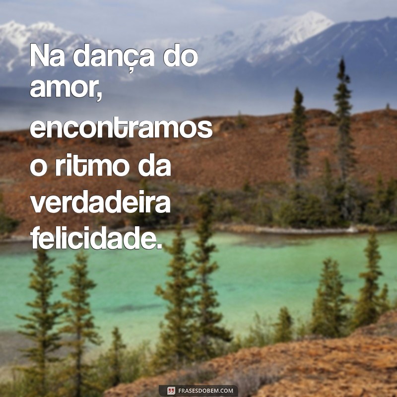 Mensagens Inspiradoras de Amor para Espalhar Felicidade 