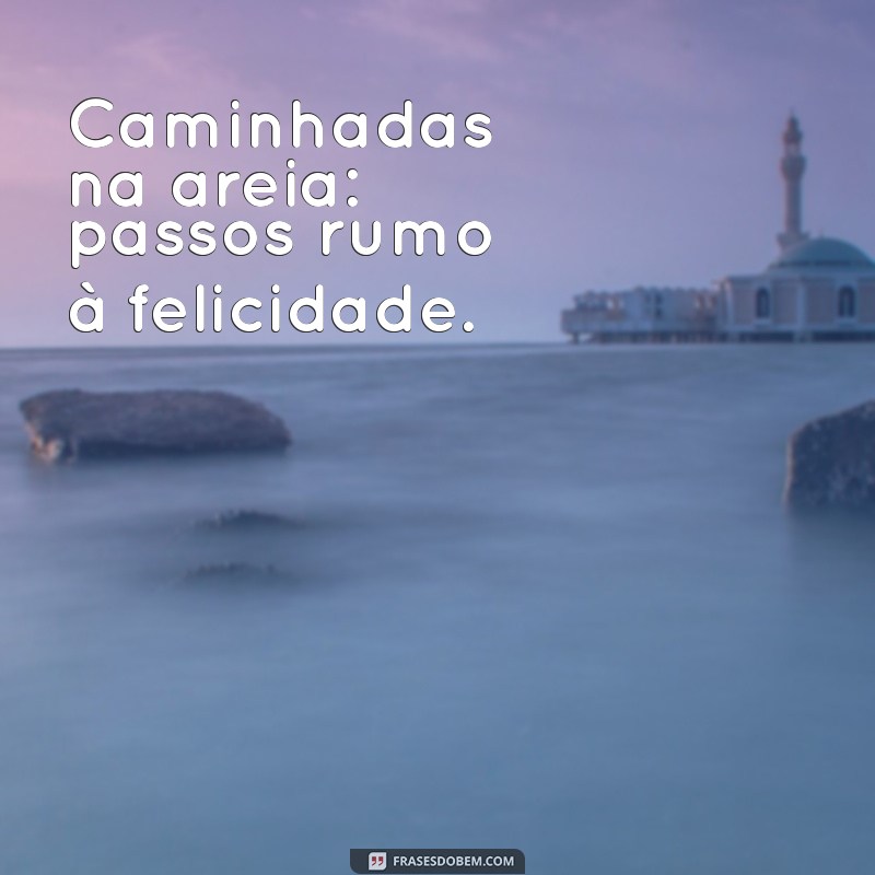 As Melhores Frases para Legendar Suas Fotos na Praia 