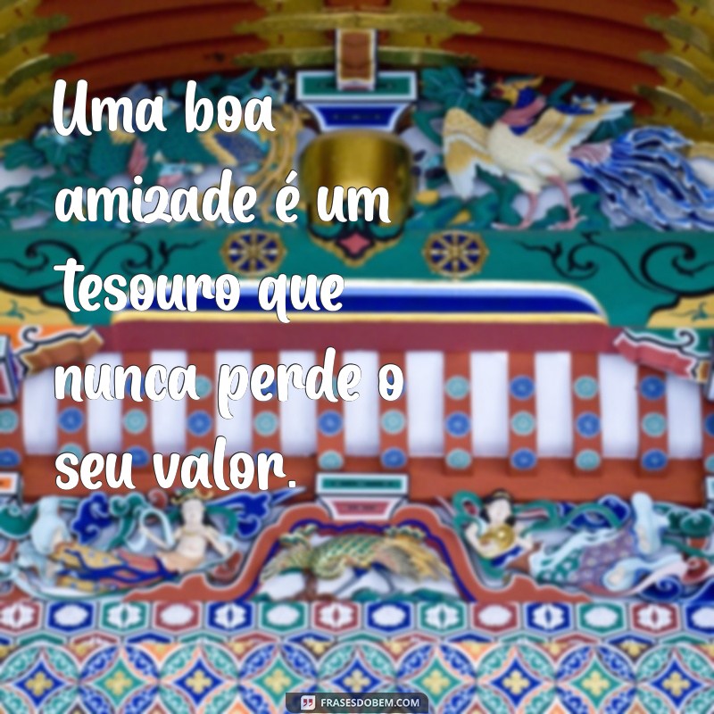 Frases Inspiradoras sobre Amizade para Valorizar Relações Duradouras 