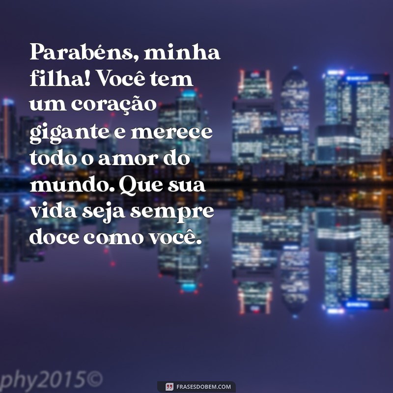 Mensagens Emocionantes de Aniversário para Filha: Homenagens que Tocam o Coração 