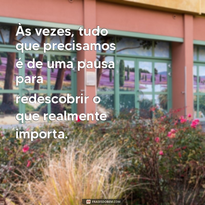 Frases Inspiradoras para Celebrar sua Folga Merecida 