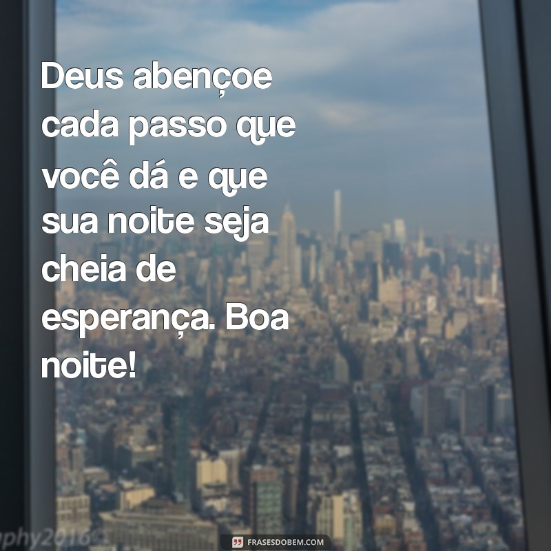 Boa Noite! Mensagens Inspiradoras de Deus para Abençoar Sua Vida 