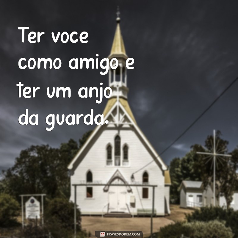 Frases Curtas para Celebrar a Amizade: Mensagens para o Seu Amigo Anjo 