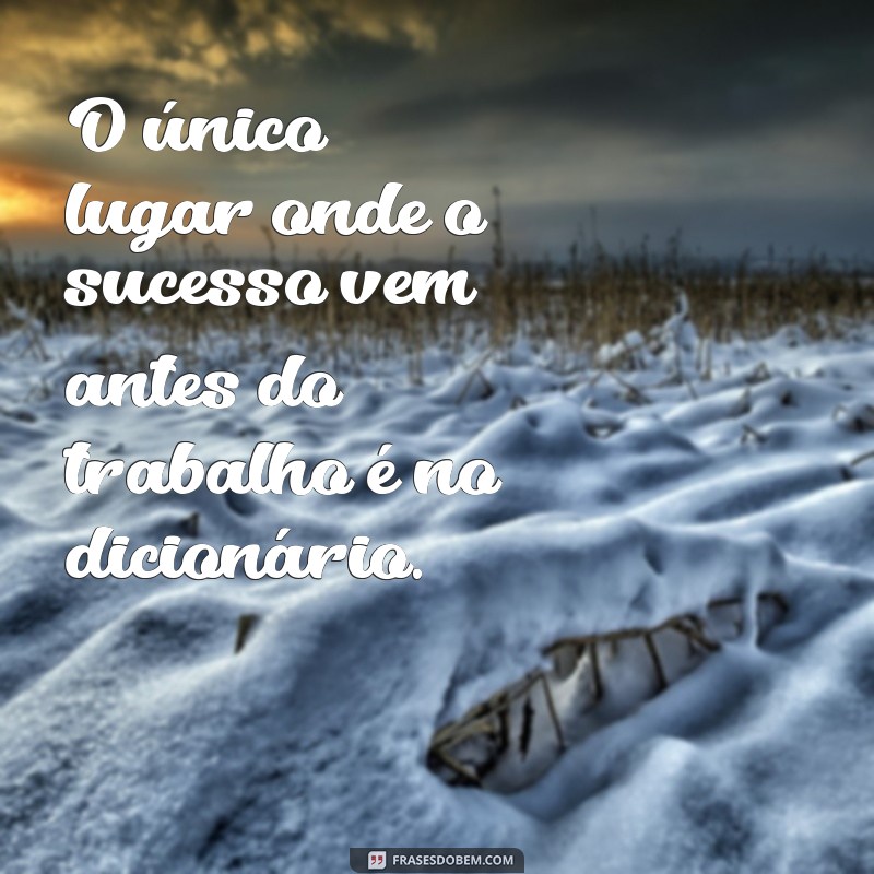 Frases Motivacionais Poderosas para Alcançar o Sucesso 