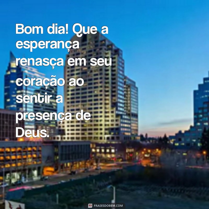 Bom Dia com Deus: Mensagens Inspiradoras para Começar o Dia 