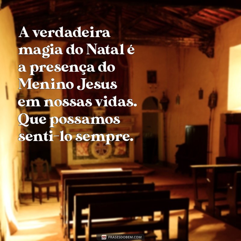 Mensagem Natalina: Reflexões Inspiradoras sobre o Menino Jesus 