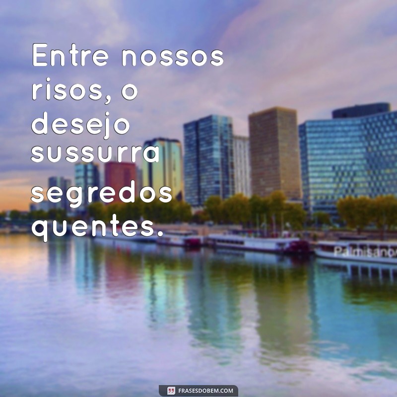 Imagens Calientes com Frases: Inspire-se com Mensagens Provocantes 