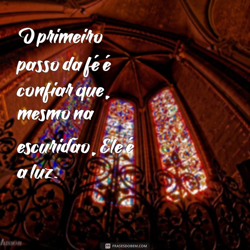 Frases Inspiradoras sobre Confiar em Deus para Fortalecer sua Fé 