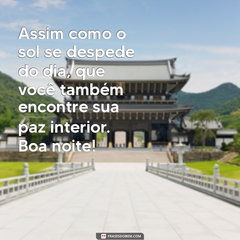 Encante-se com as Melhores Frases de Boa Noite em Meio à Natureza 