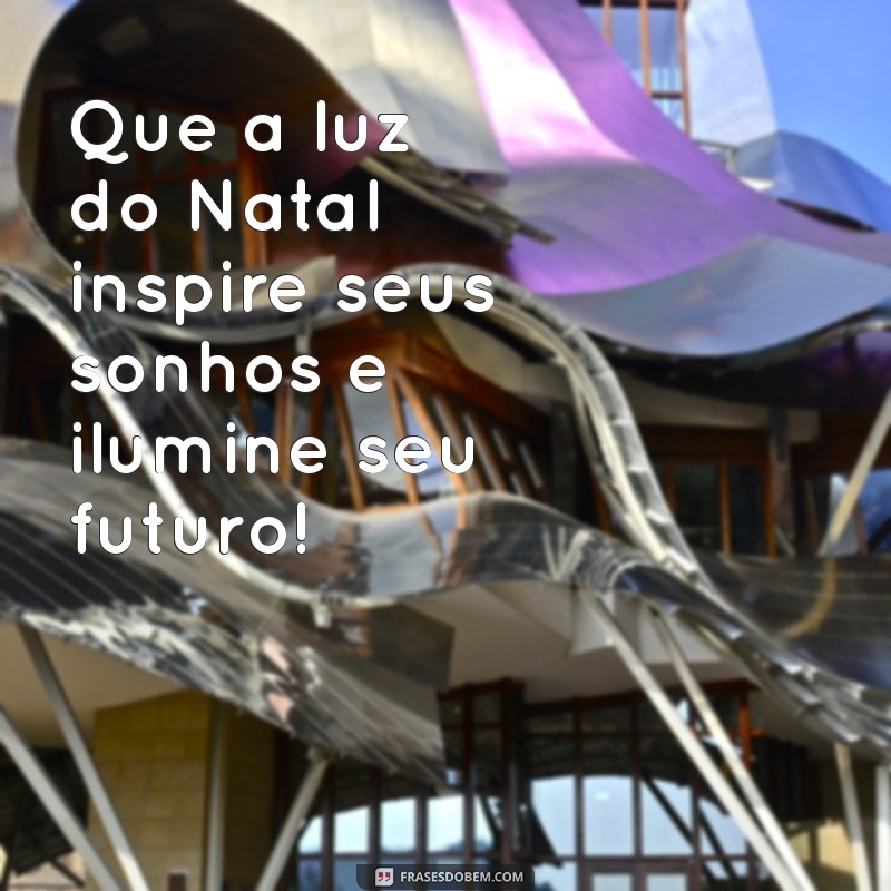 Frases Natalinas Inspiradoras para Encantar Alunos durante as Festas 