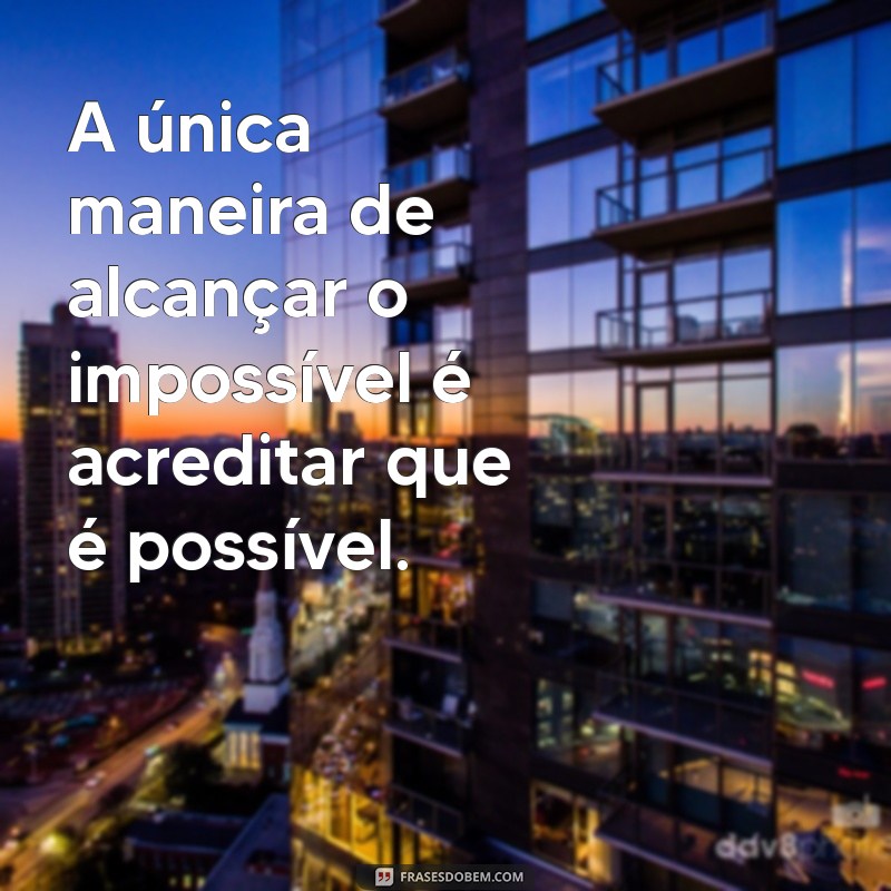 Frases Motivacionais para Impulsionar seu Sucesso Profissional 