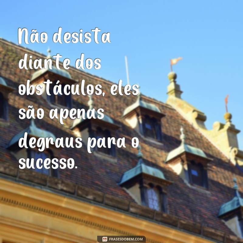 Descubra as Melhores Frases Lemas de Vida para Inspirar seu Dia a Dia 