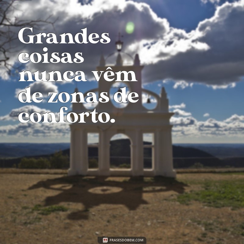 Frases Motivacionais Inspiradoras para Começar o Seu Dia 