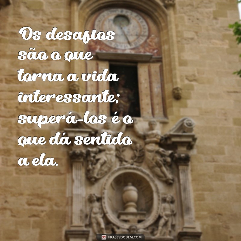 Frases Motivacionais Inspiradoras para Começar o Seu Dia 