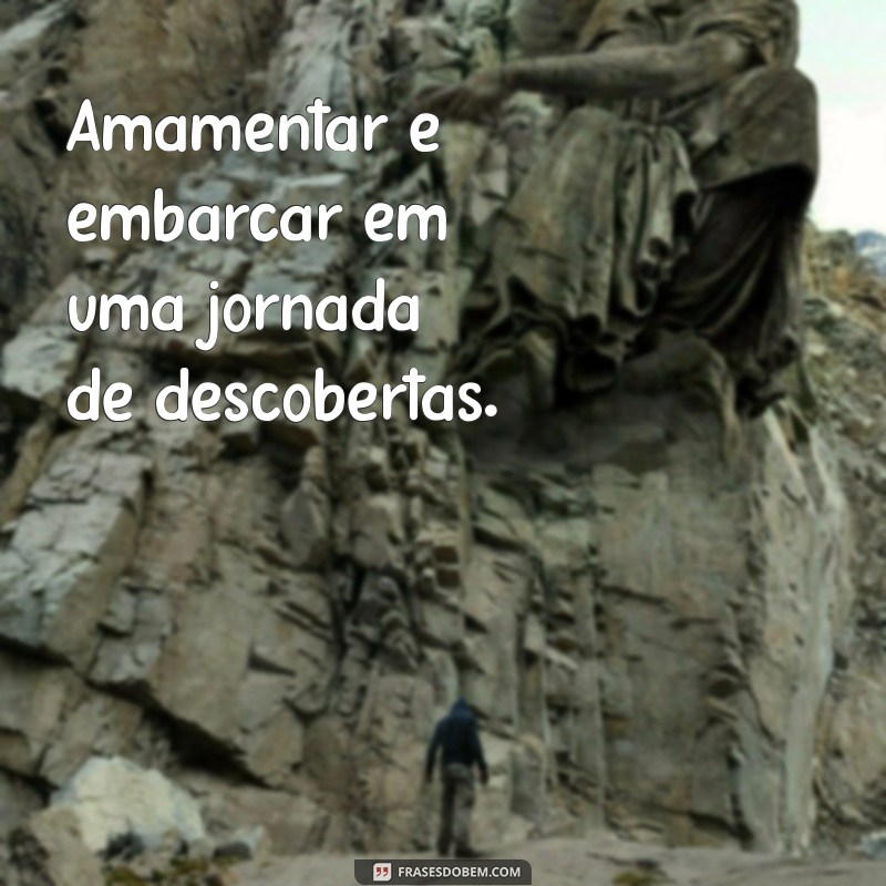 Frases Inspiradoras sobre Amamentação: Celebre esse Momento Único 