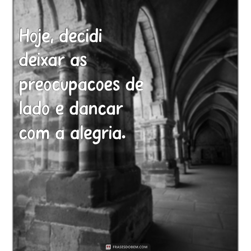 Frases Inspiradoras para Celebrar um Dia Feliz: Espalhe Alegria! 