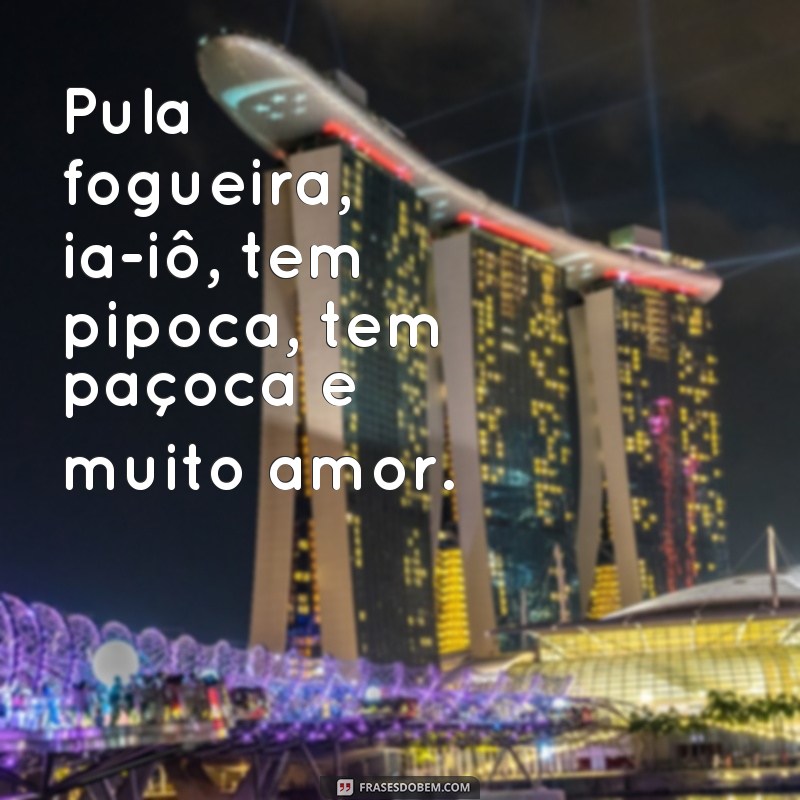 Encante-se com as melhores frases poéticas para sua festa junina 