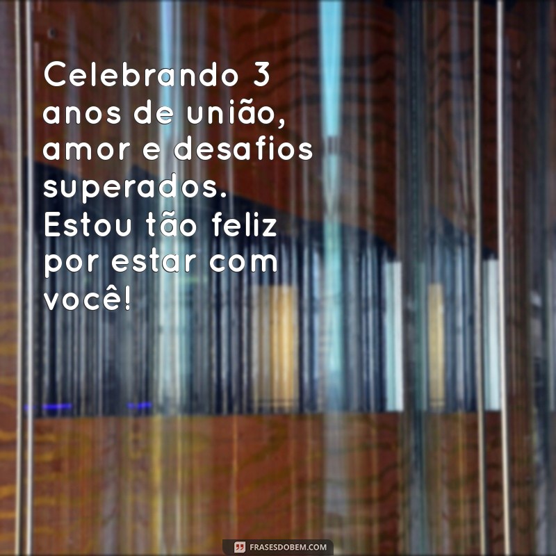 Mensagens Emocionantes para Celebrar 3 Anos de Casamento 