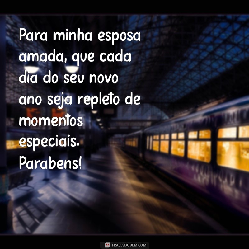 Mensagens Tocantes de Feliz Aniversário para Surpreender Sua Esposa 