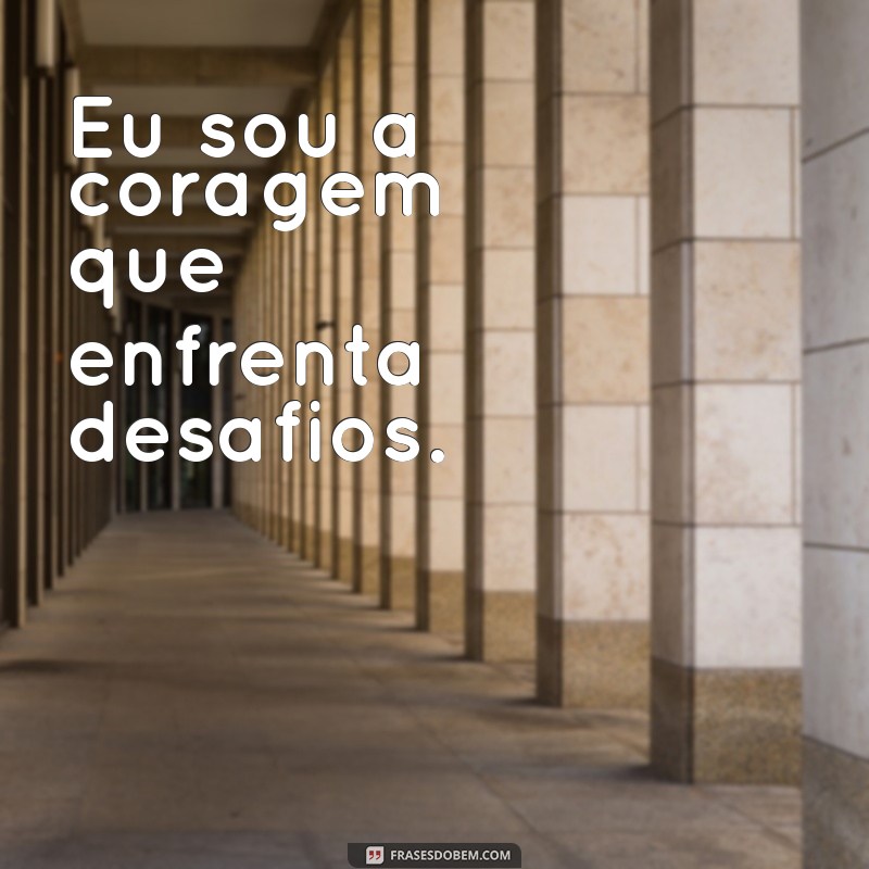 Descubra Poderosas Frases Eu Sou para Transformar Sua Mentalidade 