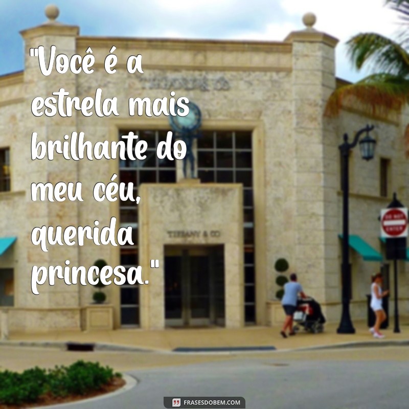 frases para uma linda princesa 