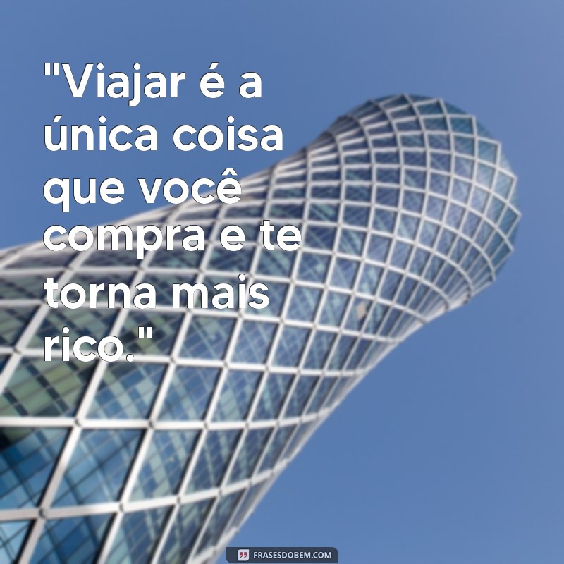 frases para quem ama viajar 