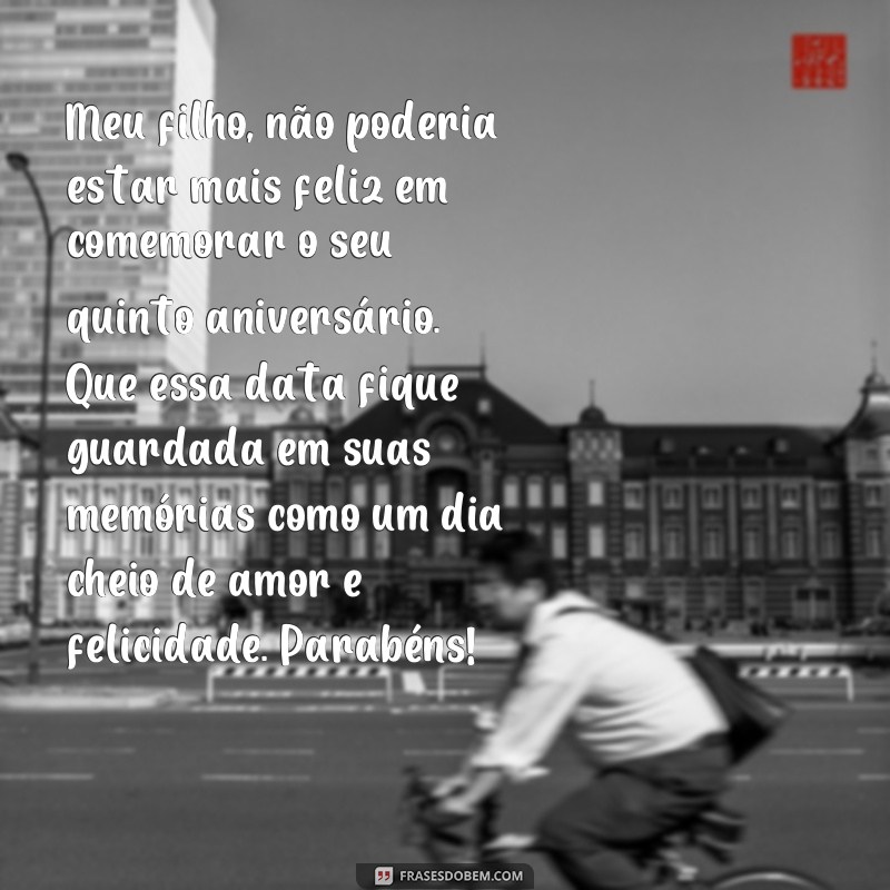 Descubra as melhores frases de aniversário para o seu filho de 5 anos! 