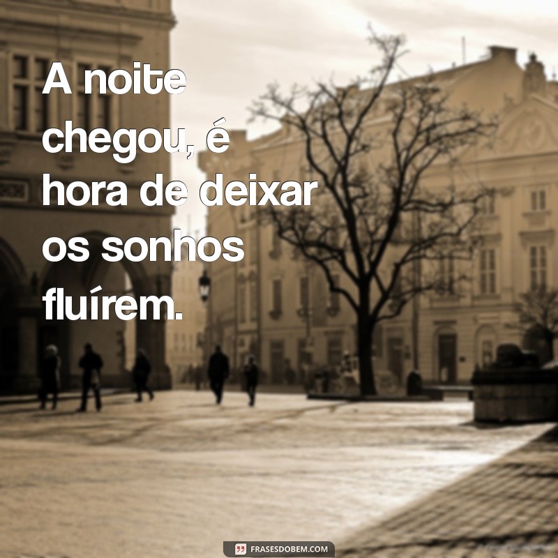 As Melhores Frases de Boa Noite para Status: Inspire e Encante Seus Amigos 