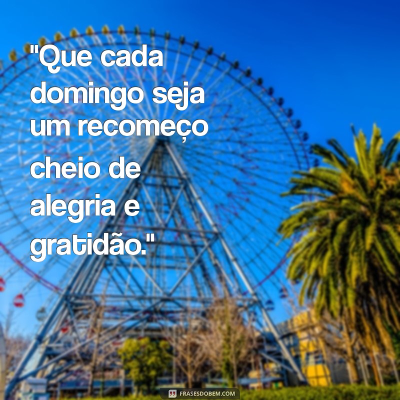 frases domingo feliz 