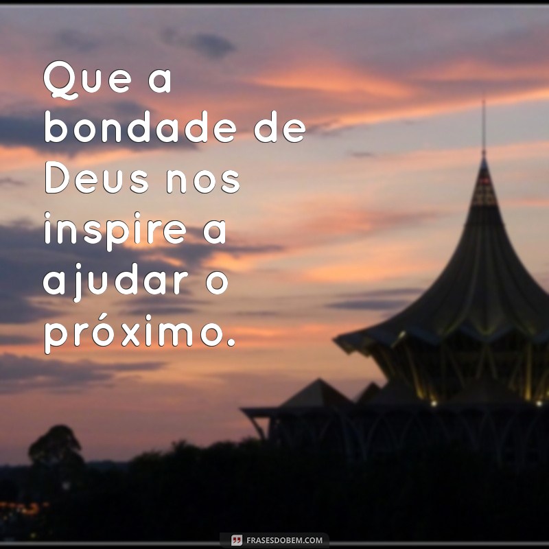 Frases Inspiradoras para Começar a Semana com a Benção de Deus 