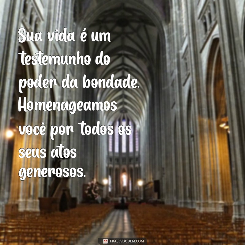 Como Homenagear um Grande Homem: Frases Inspiradoras e Mensagens Tocantes 