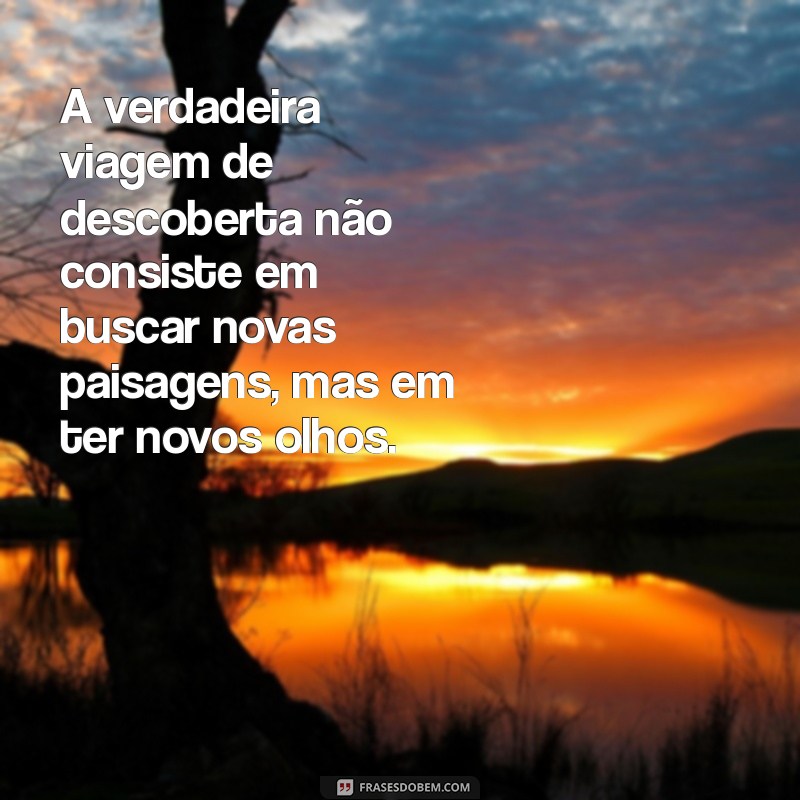 Frases Inspiradoras para Compartilhar no WhatsApp: Pensamentos de Viagem 