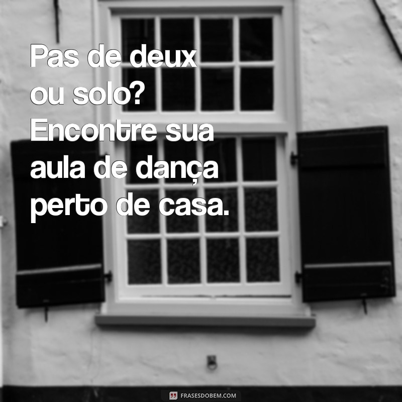 Encontre as Melhores Aulas de Dança Perto de Você: Dicas e Sugestões 