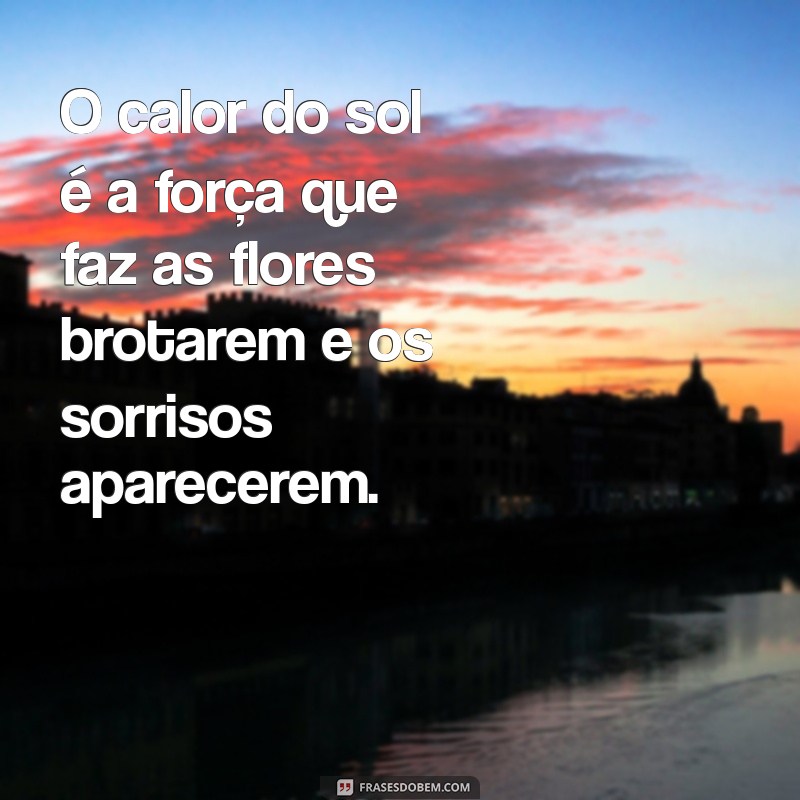 Frases Inspiradoras para Celebrar o Calor do Sol 