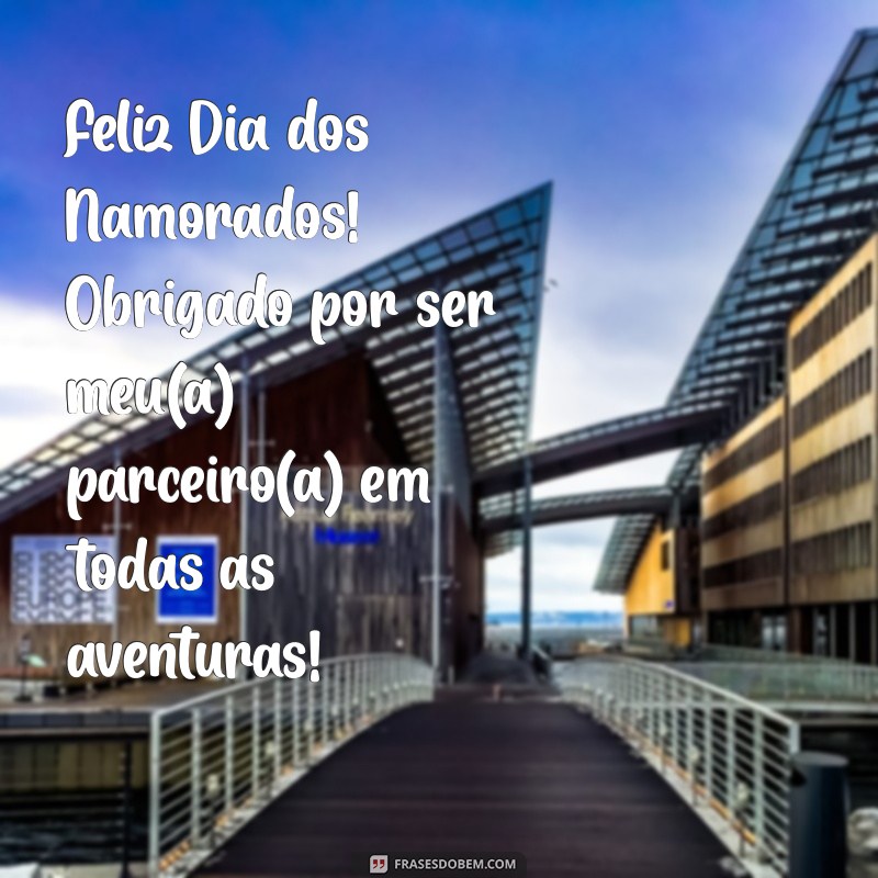 Mensagens Românticas para um Feliz Dia dos Namorados: Inspire-se! 