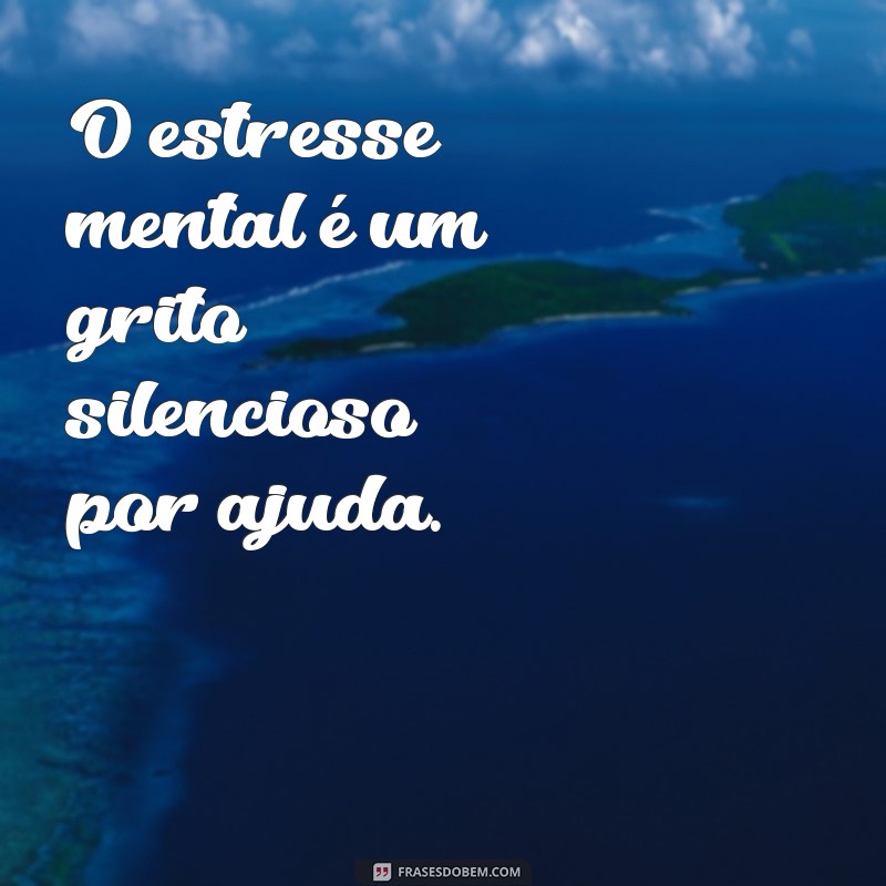 Como Identificar e Combater o Cansaço Psicológico: Dicas e Estratégias Eficazes 