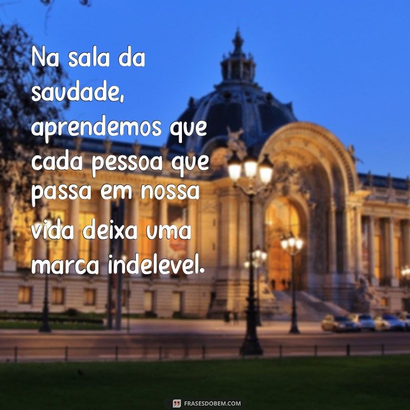 Mensagens Emocionantes para a Aula da Saudade: Celebre Memórias e Amizades 