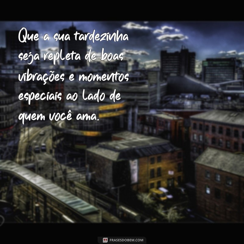 Frases Inspiradoras para Apreciar a Tardezinha: Reflexões e Mensagens 