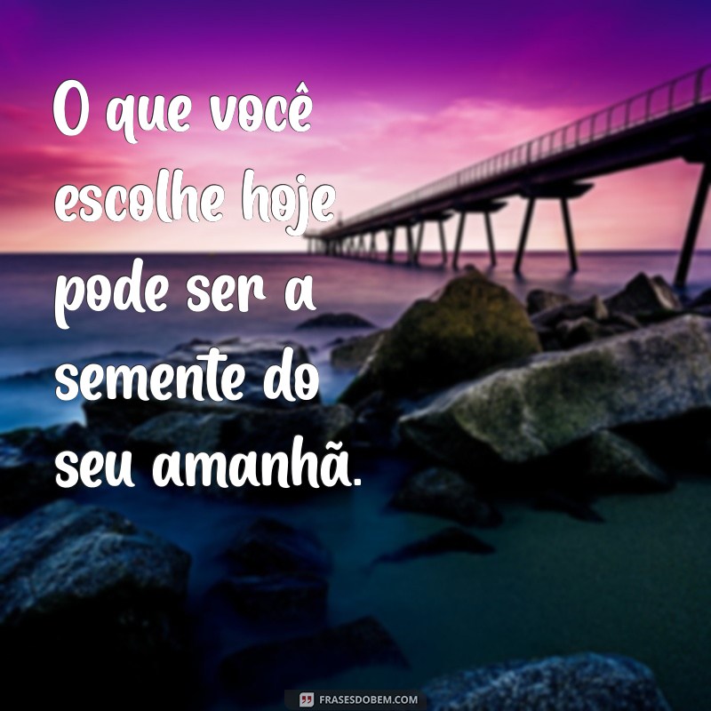 Frases Inspiradoras para Tomar Decisões: Escolha com Sabedoria 