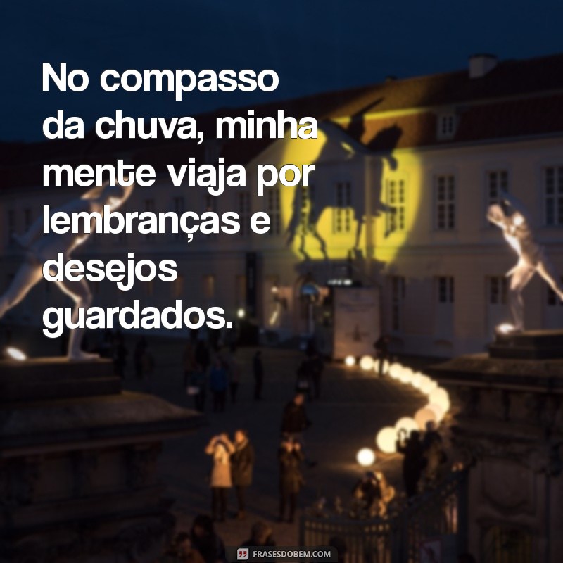 Frases Inspiradoras para Apreciar Noites Chuvosas: Reflexões e Sentimentos 