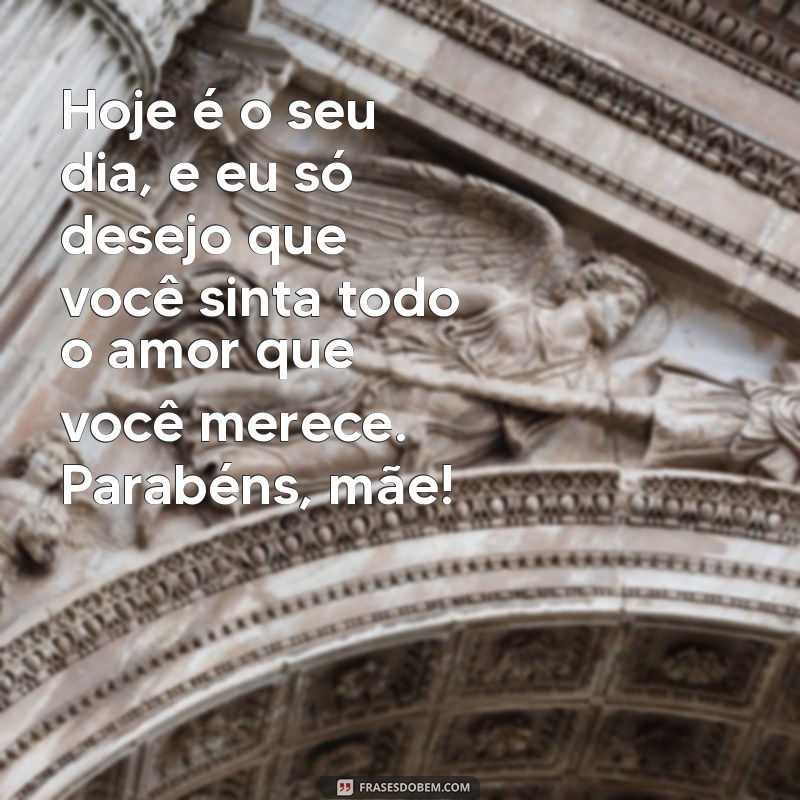 Mensagens Emocionantes de Aniversário para Celebrar sua Mãe 