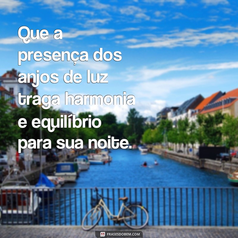 Encante-se com as melhores frases de boa noite com anjos de luz 